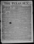 Newspaper: The Texas Sun. (Richmond, Tex.), Vol. 1, No. 17, Ed. 1 Saturday, May …