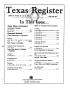 Journal/Magazine/Newsletter: Texas Register, Volume 18, Number 30, Pages 2490-2601, April 20, 1993