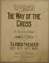 Text: [Front Cover of The Way of the Cross Sheet Music]