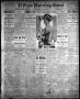 Newspaper: El Paso Morning Times (El Paso, Tex.), Vol. 33RD YEAR, Ed. 1, Tuesday…