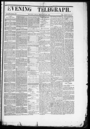 Primary view of Evening Telegraph (Houston, Tex.), Vol. 36, No. 104, Ed. 1 Friday, July 29, 1870