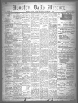 Primary view of Houston Daily Mercury (Houston, Tex.), Vol. 5, No. 312, Ed. 1 Sunday, September 7, 1873