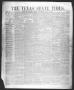 Newspaper: The Texas State Times (Austin, Tex.), Vol. 4, No. 21, Ed. 1 Saturday,…
