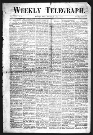 Primary view of Weekly Telegraph (Houston, Tex.), Vol. 34, No. 50, Ed. 1 Thursday, April 8, 1869