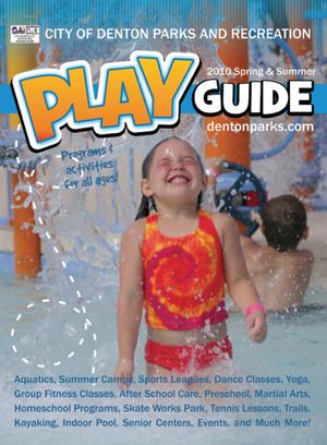 Catalog for City of Denton Parks and Recreation, Spring & Summer 2010