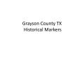 Presentation: Grayson County Texas Historical Markers