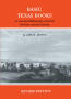 Primary view of Basic Texas Books: An Annotated Bibliography of Selected Works for a Research Library
