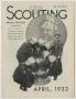 Journal/Magazine/Newsletter: Scouting, Volume 20, Number 4, April 1932
