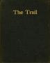 Yearbook: The Trail, Yearbook of Daniel Baker College, 1913