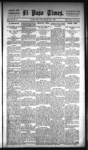 Primary view of El Paso Times. (El Paso, Tex.), Vol. EIGHTH YEAR, No. 107, Ed. 1 Friday, May 4, 1888