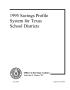 Report: 1995 Savings Profile System for Texas School Districts