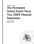Report: A Report on the Audit of the Permanent School Fund's Fiscal Year 2004…