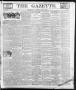 Newspaper: The Gazette. (Raleigh, N.C.), Vol. 9, No. 9, Ed. 1 Saturday, April 17…
