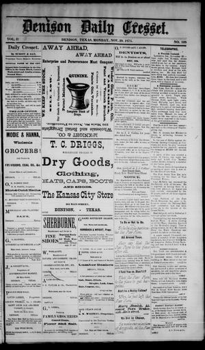 Primary view of Denison Daily Cresset. (Denison, Tex.), Vol. 2, No. 108, Ed. 1 Monday, November 29, 1875