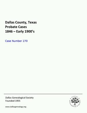 Primary view of Dallas County Probate Case 270: Hicklen, Wm. J. (Deceased)