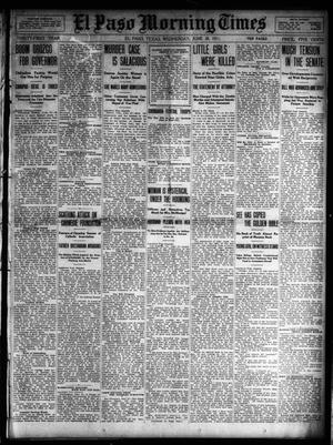 Primary view of El Paso Morning Times (El Paso, Tex.), Vol. 31, Ed. 1 Wednesday, June 28, 1911