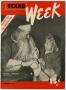 Journal/Magazine/Newsletter: Texas Week, Volume 1, Number 17, December 7, 1946
