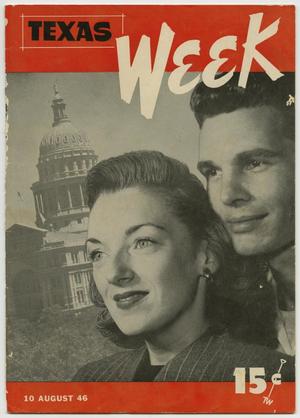 Texas Week, Volume 1, Number 1, August 10, 1946