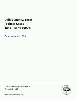 Primary view of Dallas County Probate Case 1219: Cheaney, Jno. O. (Deceased)