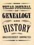 Journal/Magazine/Newsletter: Texas Journal of Genealogy and History, Volume I, Fall 2002