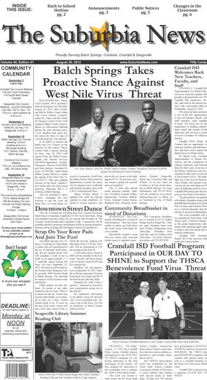 Primary view of The Suburbia News (Seagoville, Tex.), Vol. 40, No. 41, Ed. 1 Thursday, August 30, 2012