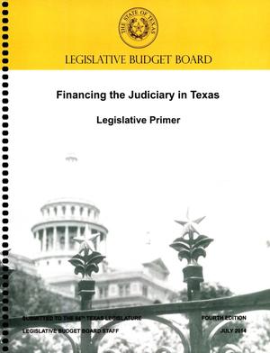 Primary view of object titled 'Financing the Judiciary in Texas: Legislative Primer'.