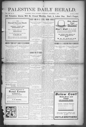 Primary view of Palestine Daily Herald (Palestine, Tex), Vol. 8, No. 33, Ed. 1, Saturday, September 4, 1909