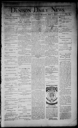 Primary view of Denison Daily News. (Denison, Tex.), Vol. 3, No. 59, Ed. 1 Saturday, May 1, 1875