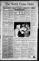 Newspaper: The North Texas Daily (Denton, Tex.), Vol. 72, No. 90, Ed. 1 Tuesday,…