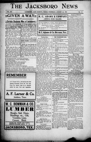 Primary view of The Jacksboro News (Jacksboro, Tex.), Vol. 12, No. 31, Ed. 1 Thursday, August 22, 1907