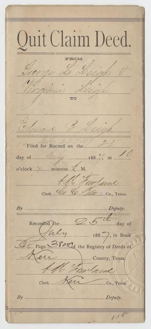 [Quit Claim Deed from George and Virginia Leigh to Edward B. Leigh, July 23, 1887]