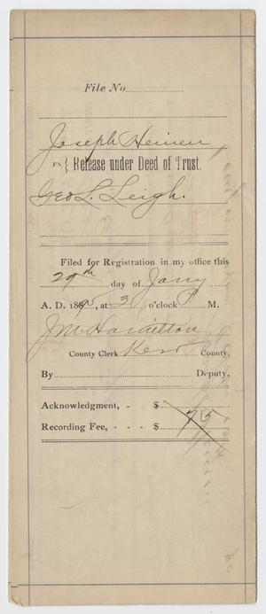 [Release Deed Between Joseph Heinen and George L. Leigh, January 29, 1895]
