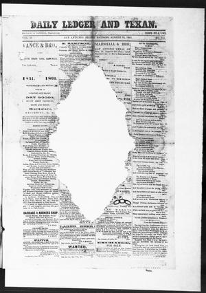 Primary view of The Daily Ledger and Texan (San Antonio, Tex.), Vol. 2, No. 511, Ed. 1, Friday, August 16, 1861