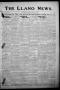 Newspaper: The Llano News. (Llano, Tex.), Vol. 29, No. 37, Ed. 1 Thursday, April…
