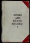 Book: Travis County Clerk Records: Marks and Brands Record 1