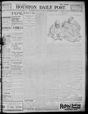 Primary view of The Houston Daily Post (Houston, Tex.), Vol. TWELFTH YEAR, No. 199, Ed. 1, Tuesday, October 20, 1896