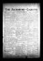 Newspaper: The Jacksboro Gazette (Jacksboro, Tex.), Vol. 56, No. 28, Ed. 1 Thurs…