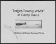 Primary view of [Target-Towing WASP at Camp Davis Presentation]