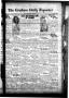 Thumbnail image of item number 1 in: 'The Graham Daily Reporter (Graham, Tex.), Vol. 1, No. 20, Ed. 1 Tuesday, September 25, 1934'.