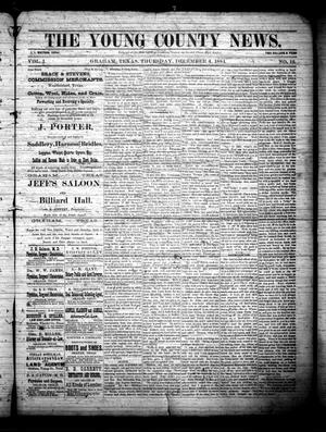 Primary view of object titled 'The Young County News. (Graham, Tex.), Vol. 1, No. 12, Ed. 1 Thursday, December 4, 1884'.