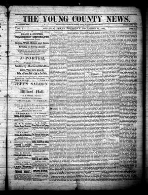 Primary view of object titled 'The Young County News. (Graham, Tex.), Vol. 1, No. 13, Ed. 1 Thursday, December 11, 1884'.