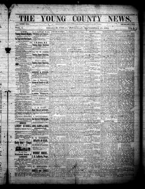 Primary view of The Young County News. (Graham, Tex.), Vol. 1, No. 2, Ed. 1 Thursday, September 25, 1884
