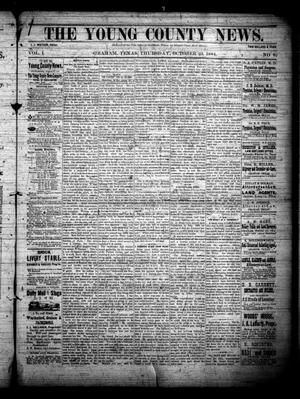 Primary view of object titled 'The Young County News. (Graham, Tex.), Vol. 1, No. 6, Ed. 1 Thursday, October 23, 1884'.