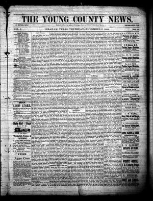 Primary view of object titled 'The Young County News. (Graham, Tex.), Vol. 1, No. 8, Ed. 1 Thursday, November 6, 1884'.
