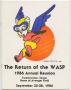 Pamphlet: The Return of the WASP, 1986 Annual Reunion