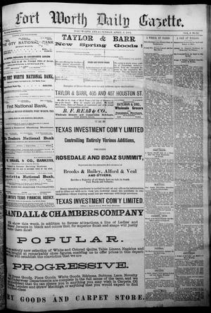 Primary view of Fort Worth Daily Gazette. (Fort Worth, Tex.), Vol. 8, No. 93, Ed. 1, Sunday, April 6, 1884