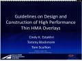 Presentation: Guidelines on Design and Construction of High Performance Thin HMA Ov…