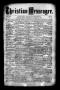 Newspaper: Christian Messenger. (Bonham, Tex.), Vol. 7, No. 33, Ed. 1 Wednesday,…