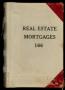 Book: Travis County Deed Records: Deed Record 166 - Real Estate Mortgages