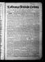 Newspaper: La Grange Deutsche Zeitung (La Grange, Tex.), Vol. 34, No. 31, Ed. 1 …